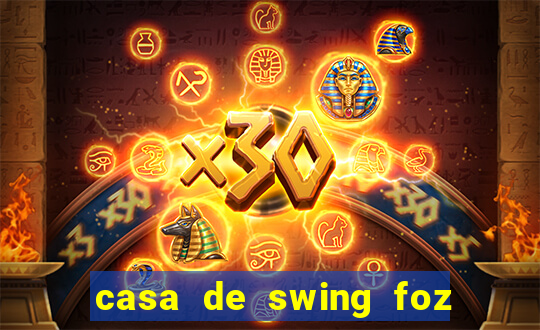 casa de swing foz do iguaçu